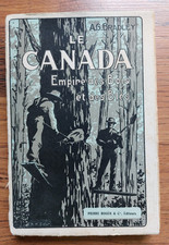 Le Canada Empire des Bois et