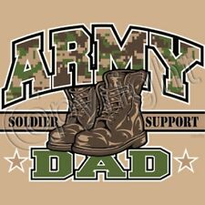Army Dad T Shirt You Choose