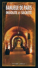 Banlieue de Paris insolite et secrete