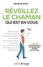 Réveillez le chaman qui est