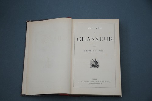 Chasse charles diguet livre - le,