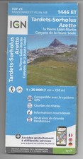 CARTE IGN top 25. 1446 ET. TARDETS-SORHOLUS -ARETTE -LA PIERRE ST M. IDEAL GR 10