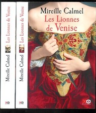 Mireille Calmel : Les Lionnes de venise " Thriller médiéval " Intégral  2 tomes