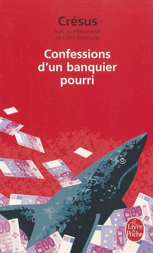Confessions banquier - d'un,