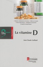 La vitamine D, Jean-Claude GUILLAND
