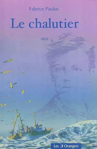 Chalutier suivi de - le,