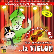 DECOUVRIR Un Instrument, Le Violon (Musique Enfant), Le chevalier d'Ut