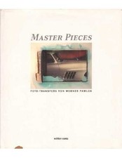 ▄▀▄ Master Pieces Foto-transfers von Werner Pawlok ▄▀▄