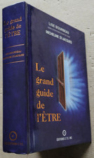 Le grand guide de l'Être, Lise BOURBEAU éd ETC 2003