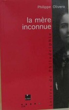 La Mère inconnue : Lettres de
