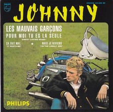 CD EP JOHNNY HALLYDAY  LES MAUVAIS GARCONS  ** POUR MOI TU ES LA SEULE