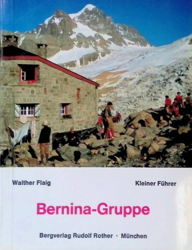 Kleiner führer bernina - kleiner, bernina-gruppe
