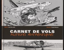 NEUF LIVRE CARNET DE VOLS HISTOIRES AUTHENTIQUES AVIATION AVION PILOTE dessin