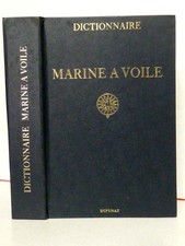 DICTIONNAIRE DE LA MARINE À VOILES & À VAPEUR BONNEFOUX PÂRIS PLANCHES MER
