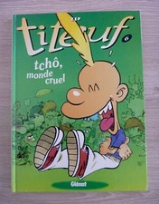 TITEUF n°6 Tchô, monde cruel Zep BD jeunesse Livre Glénat 1997 - TBE