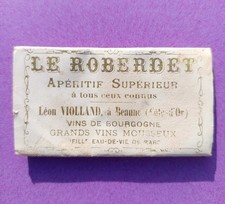 Papiers à Cigarettes LE ROBERDET apéritif quinquina 1897 Violland vin Bourgogne