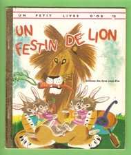 UN FESTIN DE LION   livre Les 2 coqs d'or1991/illust.Gustav TENGGREN