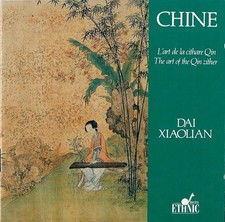 Chine. L'Art De La Cithare Qin / China. The Art of the Qin Zither, Dai Xiao
