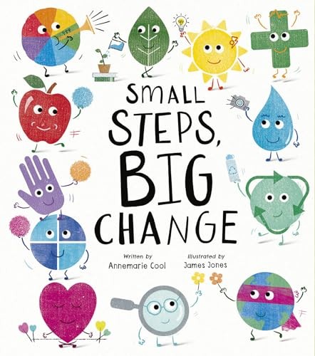 Small steps big change - big, good