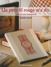 Un petit fil rouge m'a dit point de croix Isabelle Vautier très rare épuisé