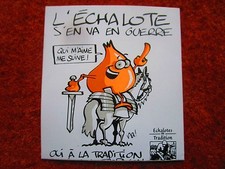 AUTOCOLLANT STICKER AUFKLEBER L'ECHALOTE S'EN VA EN GUERRE TRADITION CHEVALIER