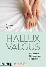 Hallux Valgus: Die besten Übungen zur Selbsthilfe, Thomas Rogall