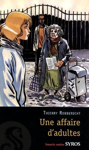 Une affaire adultes - d'adultes,