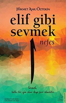 Elif gibi sevmek - sevmek,