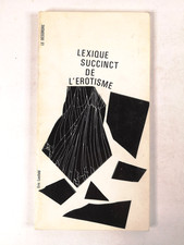 LEXIQUE SUCCINCT DE L'EROTISME