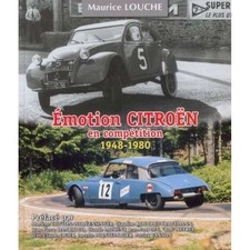▄▀▄ Émotion CITROËN en Compétition (1948-1980) De Maurice LOUCHE ▄▀▄