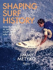 Shaping Surf History: Tom