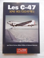 Les C-47 sous nos cocardes -  ed. Lela Presse 2019