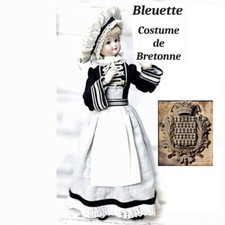 PATRON POUPEE BLEUETTE  - Costume de Bretonne de 1930 - Bretagne ( 762)