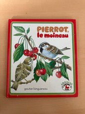 Elisabeth IVANOVSKY Pierrot, le moineau Gautier-Languereau Je les lis tout seul