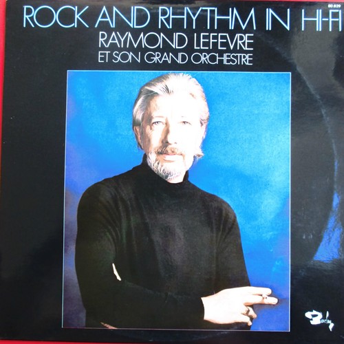 Raymond lefevre rock and - lefevre, "rock