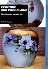 PEINTURE SUR PORCELAINE, C BERGOIN
