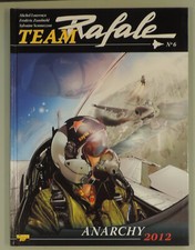 Team Rafale 6 Anarchy 2012 Lourenco Zephyr 2013 EO TBE