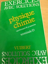 Physique chimie terminale D exercices avec solutions GUILLEMARD NANICHE