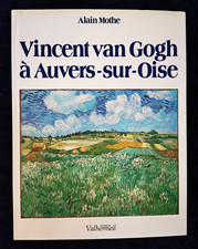 Vincent Van Gogh à Auvers Sur