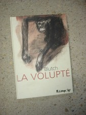 LA VOLUPTÉ- Blutch- EO-  BD