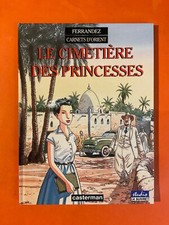 FERRANDEZ CARNETS D'ORIENT T 5 LE CIMETIERE DES PRINCESSES EO 1995 CASTERMAN TBE