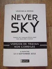 Never Sky (version de travail non corrigée), Veronica Rossi