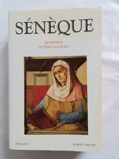 Entretiens. Lettres à Luciilius. Sénèque. Collection Bouquins