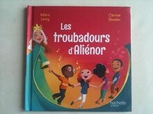 Les troubadours daliénor - les,