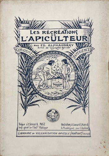 Apiculture alphandéry les - apiculture,, alphandéry,