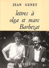 Lettres à Olga et Marc Barbezat - Genet,Jean
