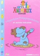 Les Animaux rigolos : Hippolyte l'hip... -  - V1935373
