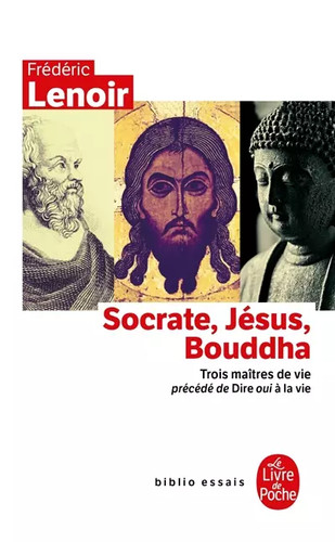 Socrate jésus bouddha - jésus,,