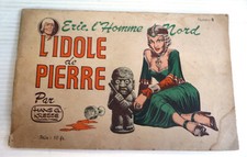 eric l'homme du nord 5 l'idole de pierre, hans kresse, rossel, le soir  1948 ?