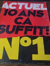 Actuel . 10 Ans ça Suffit . No. 1 . Janvier 1991